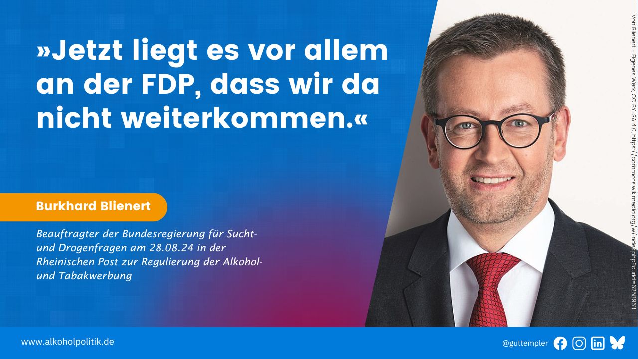 Porträt von Burkhard Blienert, Beauftragter der Bundesregierung für Sucht- und Drogenfragen. Daneben sein Zitat aus der Rheinischen Post am 28. August 2024: Jetzt liegt es vor allem an der FDP, dass wir da nicht weiterkommen.