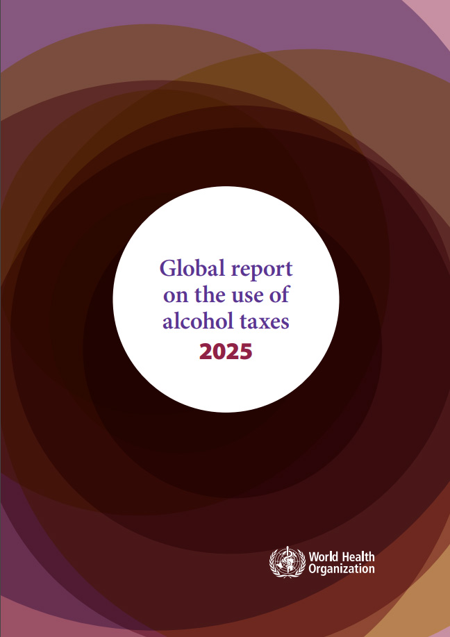 Titelseite 'Global report on the use of alcohol taxes 2025'.