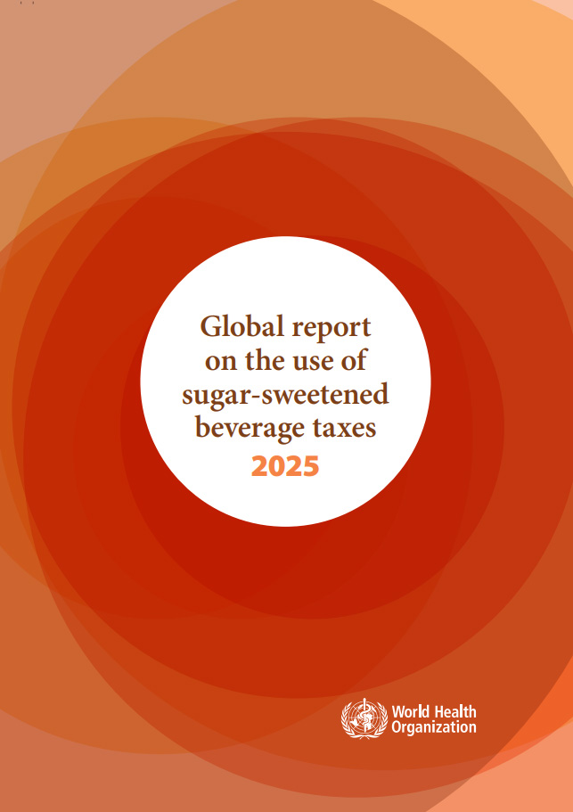 Titelseite 'Global report on the use of sugar sweetened beverage taxes 2025'.