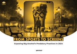 From Sports to Screens: Exposing Big Alcohol’s Predatory Practices in -0