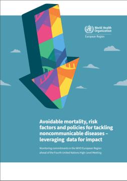 Avoidable mortality, risk factors and policies for tackling noncommunicable diseases – leveraging data for im-0