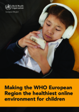 making-the-who-european-region-the-healthiest-online-environment-for-children-thumbnail